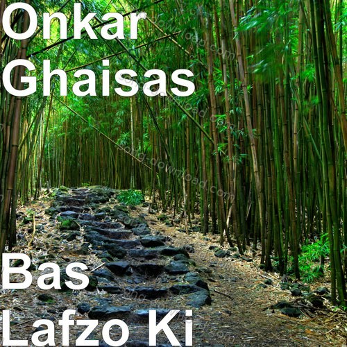 Bas Lafzo Ki Onkar Ghaisas MP3 Download